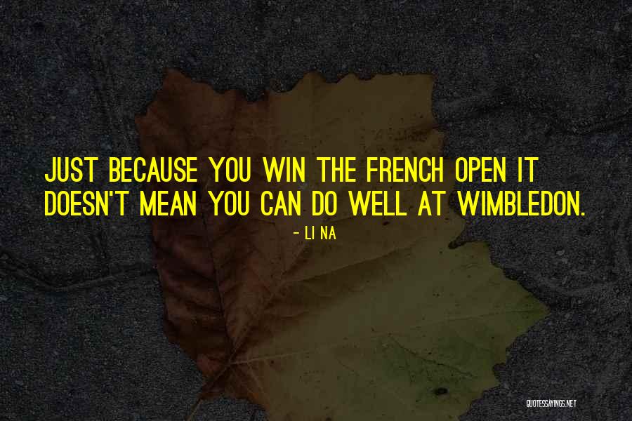 Can't Win Quotes By Li Na