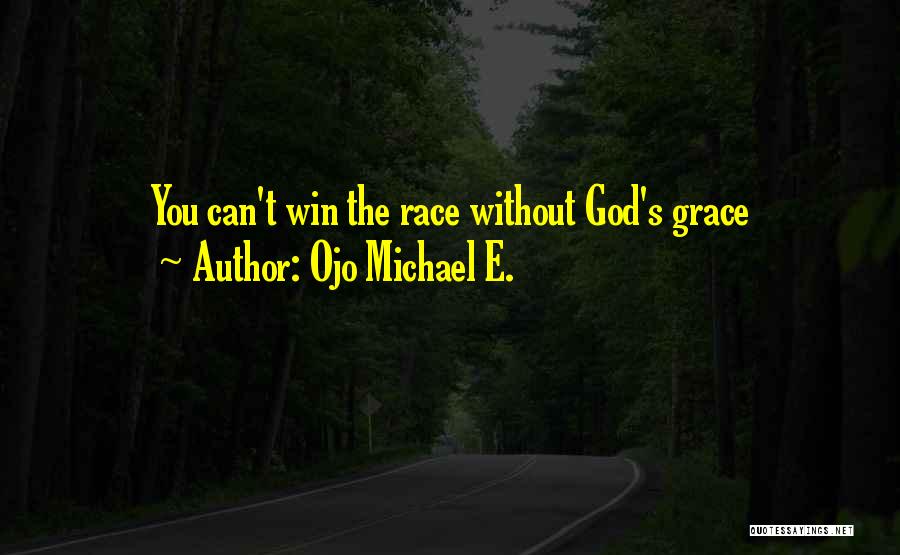 Can't Win Quotes By Ojo Michael E.