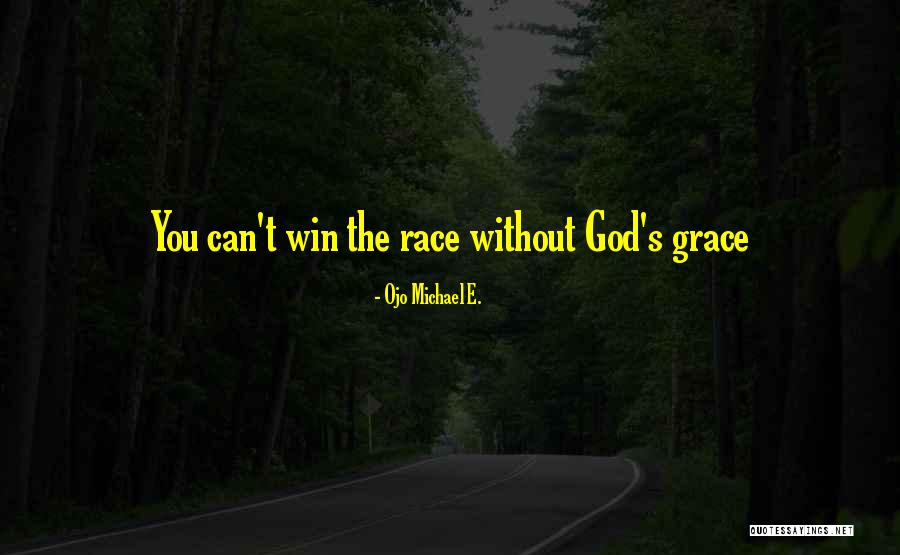 Can't Win Quotes By Ojo Michael E. Can't Win Quotes By Ojo Michael E.