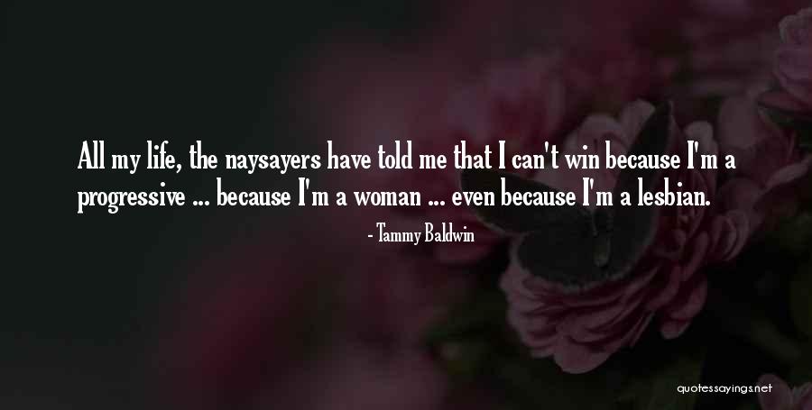 Can't Win Quotes By Tammy Baldwin Can't Win Quotes By Tammy Baldwin