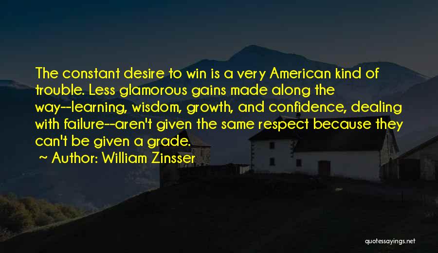 Can't Win Quotes By William Zinsser