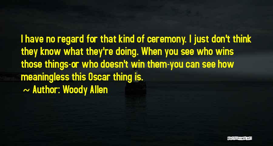 Can't Win Quotes By Woody Allen