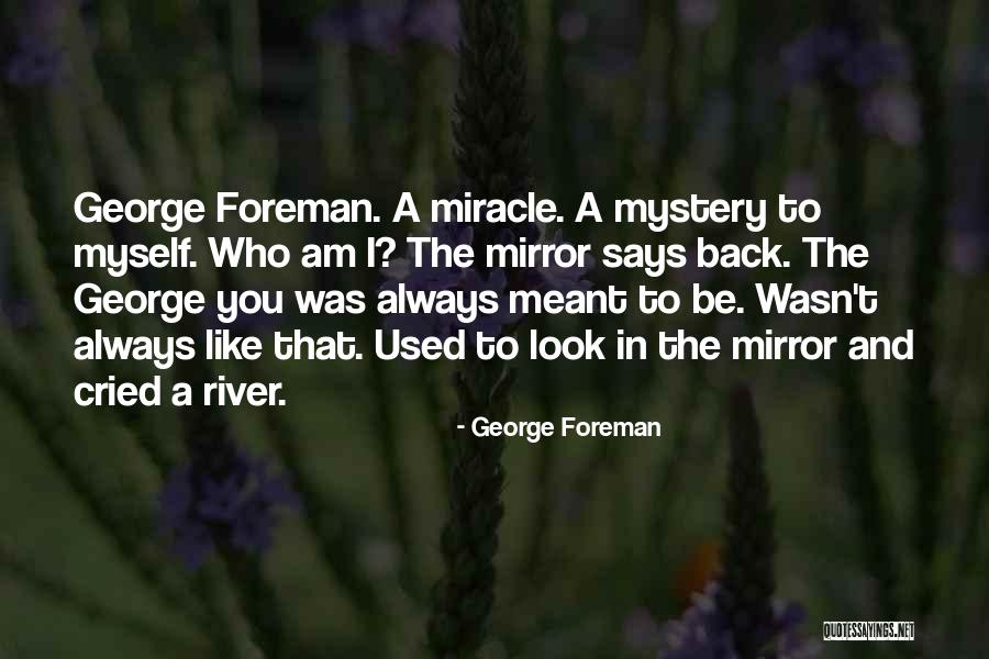 Cantaba In English Quotes By George Foreman Cantaba In English Quotes By George Foreman