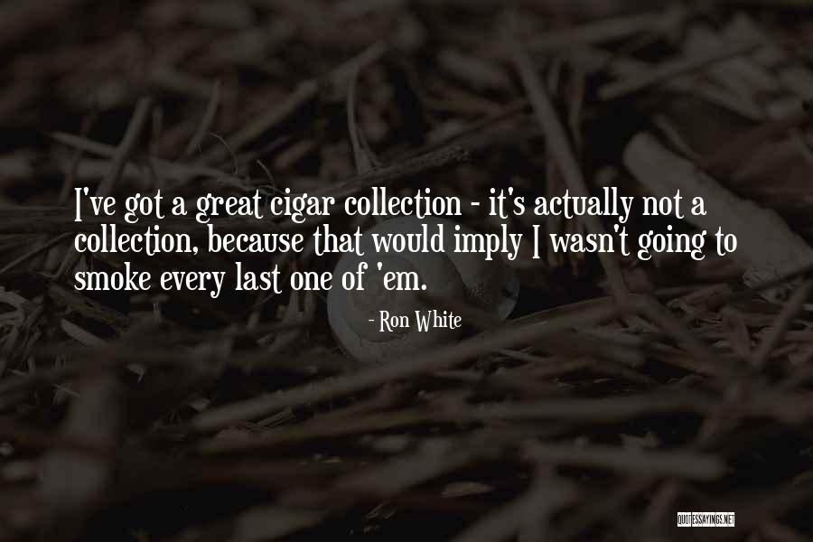 Cantabella Bajo Quotes By Ron White Cantabella Bajo Quotes By Ron White