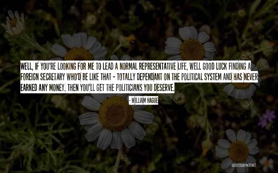 Cantale A Dios Quotes By William Hague Cantale A Dios Quotes By William Hague