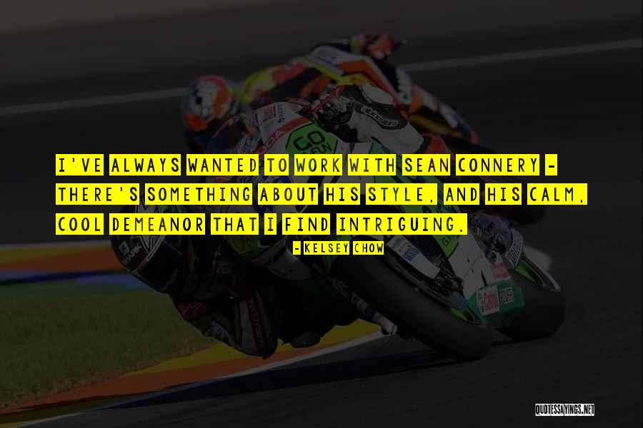 Cantalejo Jerez Quotes By Kelsey Chow