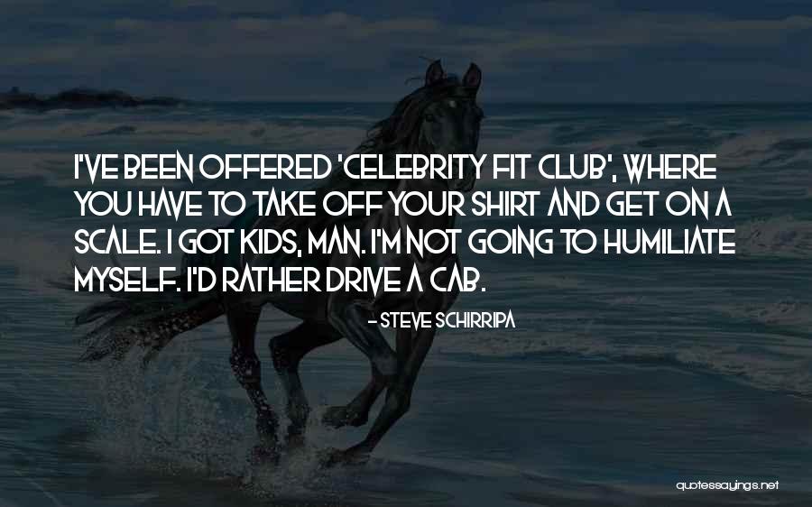 Cantalejo Jerez Quotes By Steve Schirripa