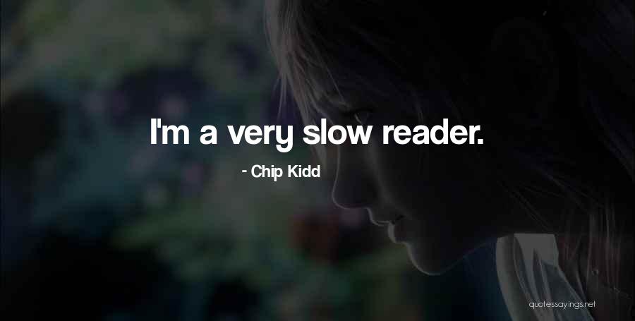 Cantar De Los Cantares Quotes By Chip Kidd Cantar De Los Cantares Quotes By Chip Kidd