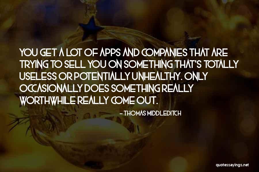 Cantaran Alabanzas Quotes By Thomas Middleditch Cantaran Alabanzas Quotes By Thomas Middleditch