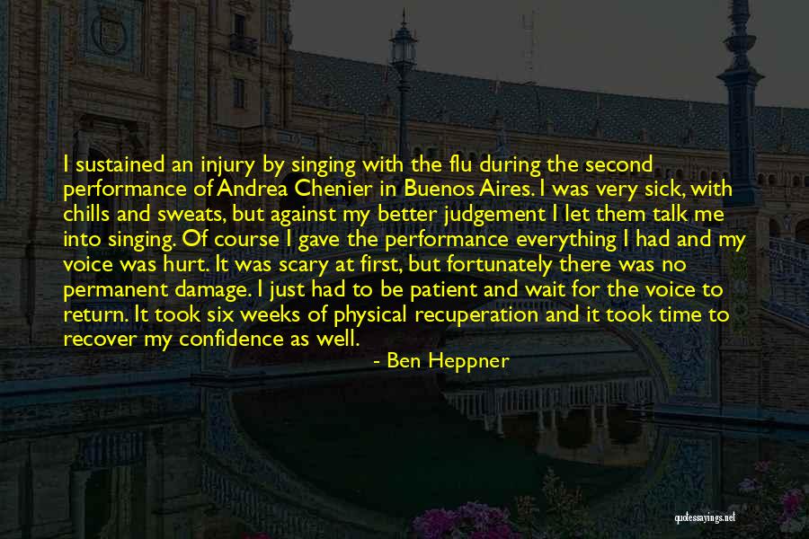 Cantares Mexicanos Quotes By Ben Heppner Cantares Mexicanos Quotes By Ben Heppner