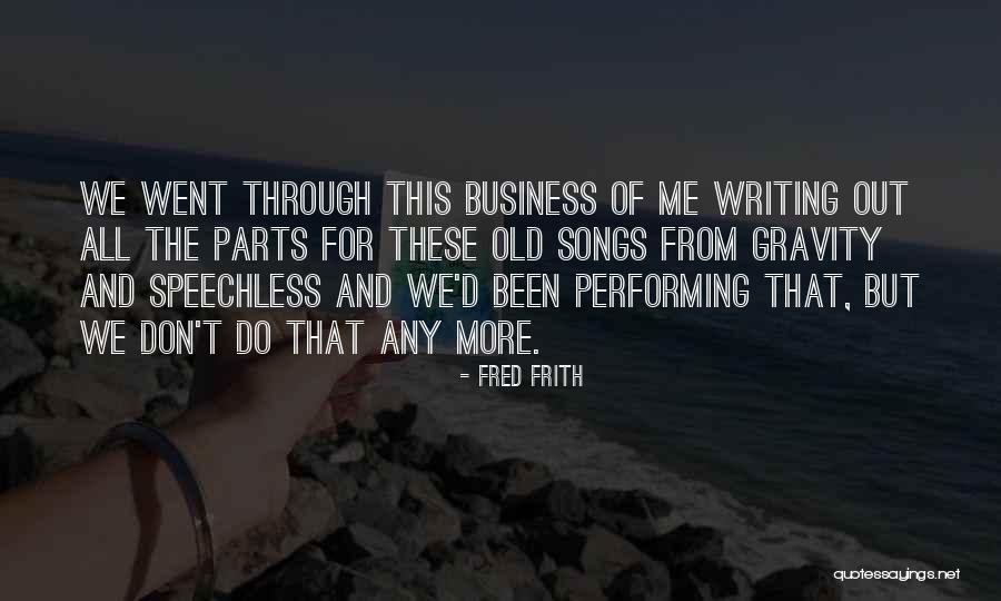 Cantarutti Venezia Quotes By Fred Frith