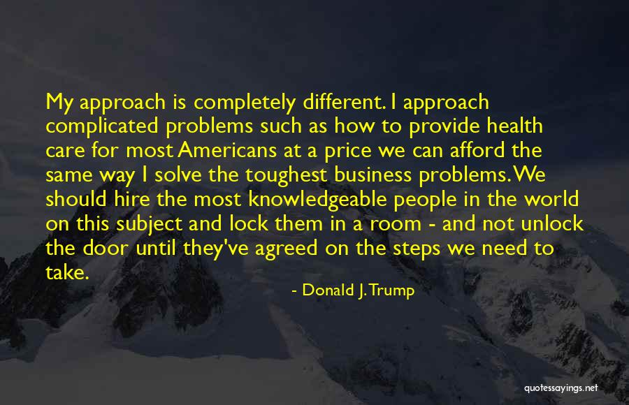 Cantaura Quotes By Donald J. Trump Cantaura Quotes By Donald J. Trump