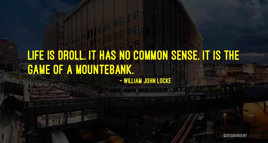Canteiros De Arroz Quotes By William John Locke Canteiros De Arroz Quotes By William John Locke