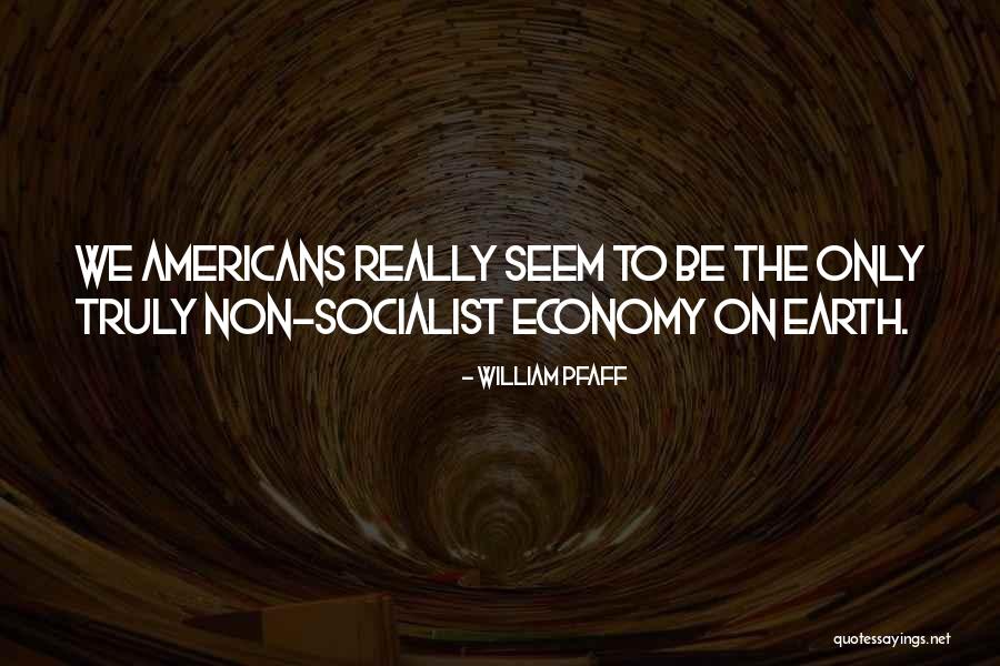 Cantera Definicion Quotes By William Pfaff
