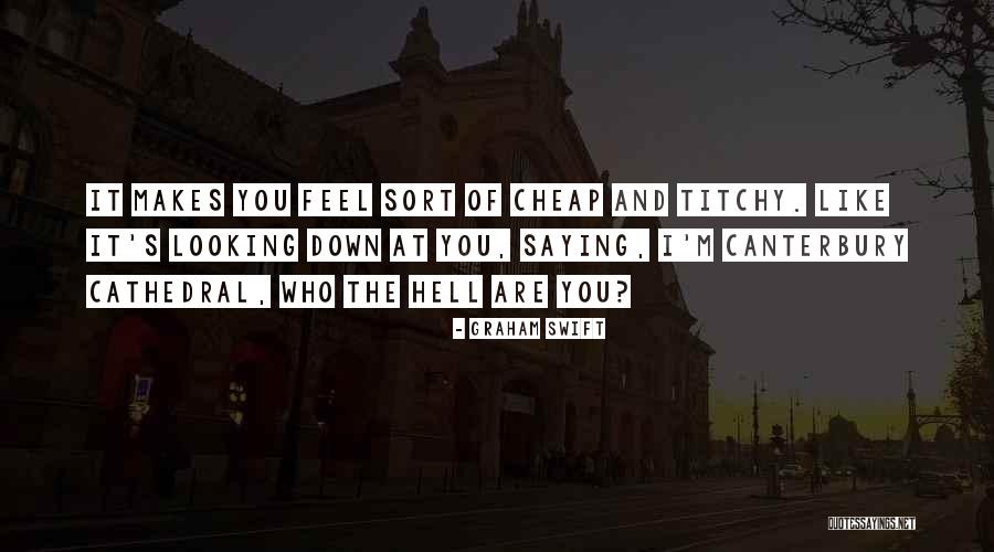 Canterbury Cathedral Quotes By Graham Swift Canterbury Cathedral Quotes By Graham Swift