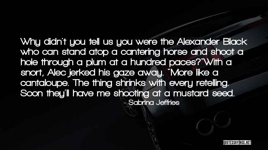 Cantering Quotes By Sabrina Jeffries Cantering Quotes By Sabrina Jeffries