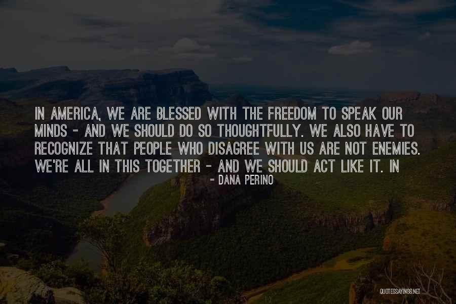 Cantik Cantik Supir Quotes By Dana Perino Cantik Cantik Supir Quotes By Dana Perino