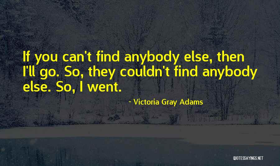 Cantimplora Quotes By Victoria Gray Adams Cantimplora Quotes By Victoria Gray Adams