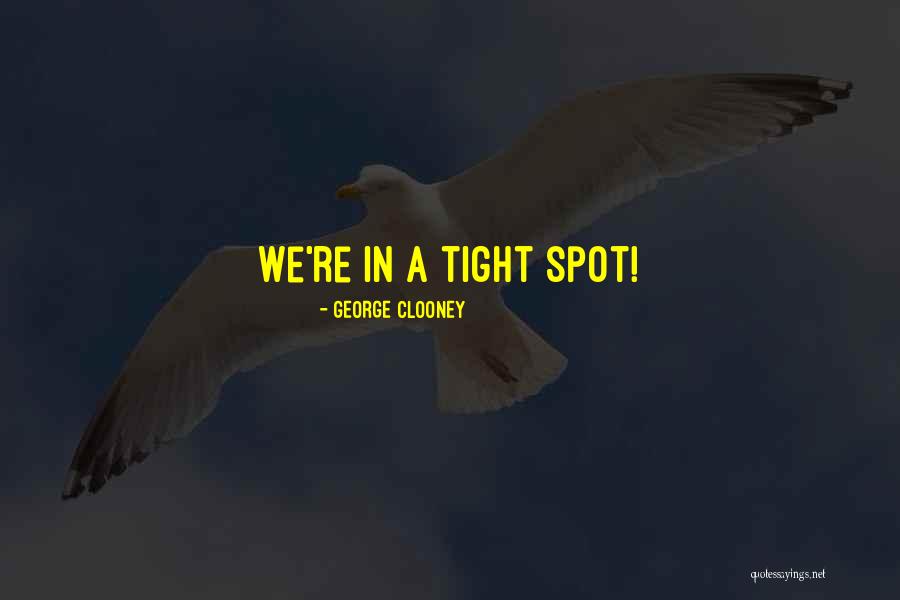 Cantine Quotes By George Clooney Cantine Quotes By George Clooney