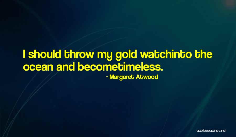 Cantlon Otterness Quotes By Margaret Atwood Cantlon Otterness Quotes By Margaret Atwood