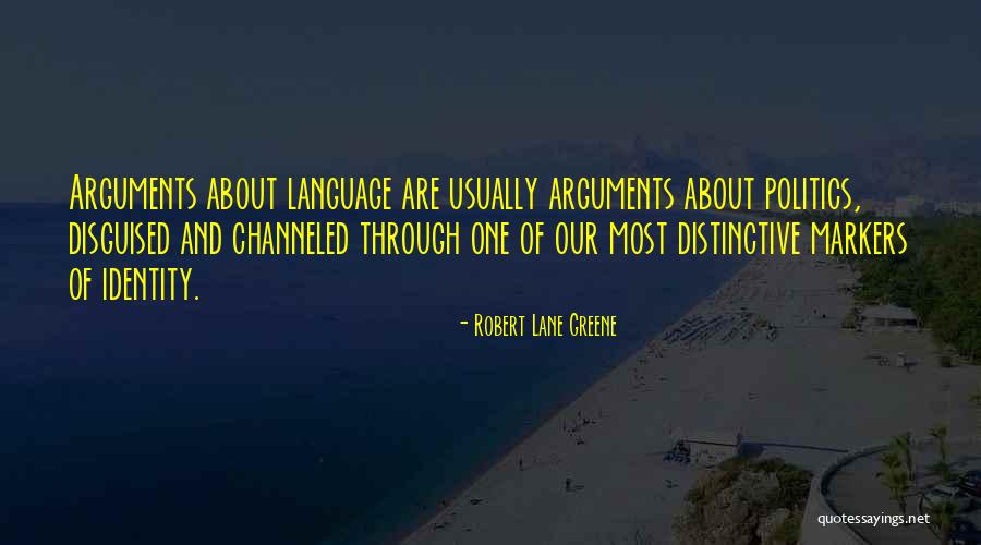 Cantlon Viets Quotes By Robert Lane Greene Cantlon Viets Quotes By Robert Lane Greene