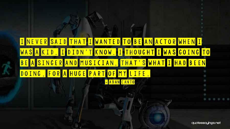 Canto 3 Quotes By Adan Canto Canto 3 Quotes By Adan Canto