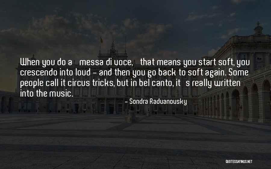 Canto 3 Quotes By Sondra Radvanovsky Canto 3 Quotes By Sondra Radvanovsky