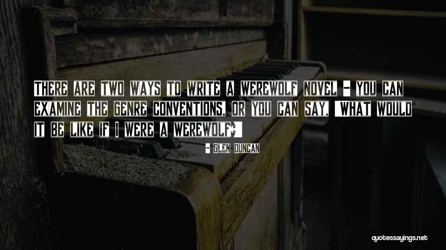 Canto 30 Quotes By Glen Duncan Canto 30 Quotes By Glen Duncan