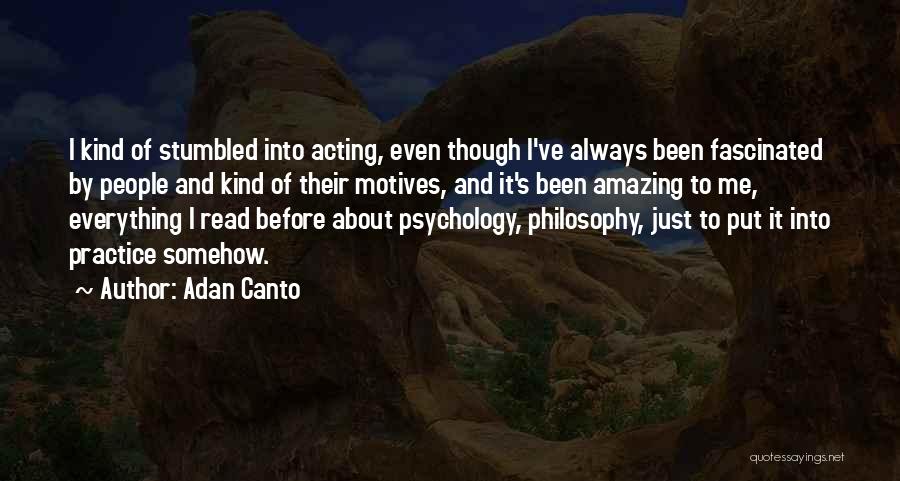 Canto Quotes By Adan Canto