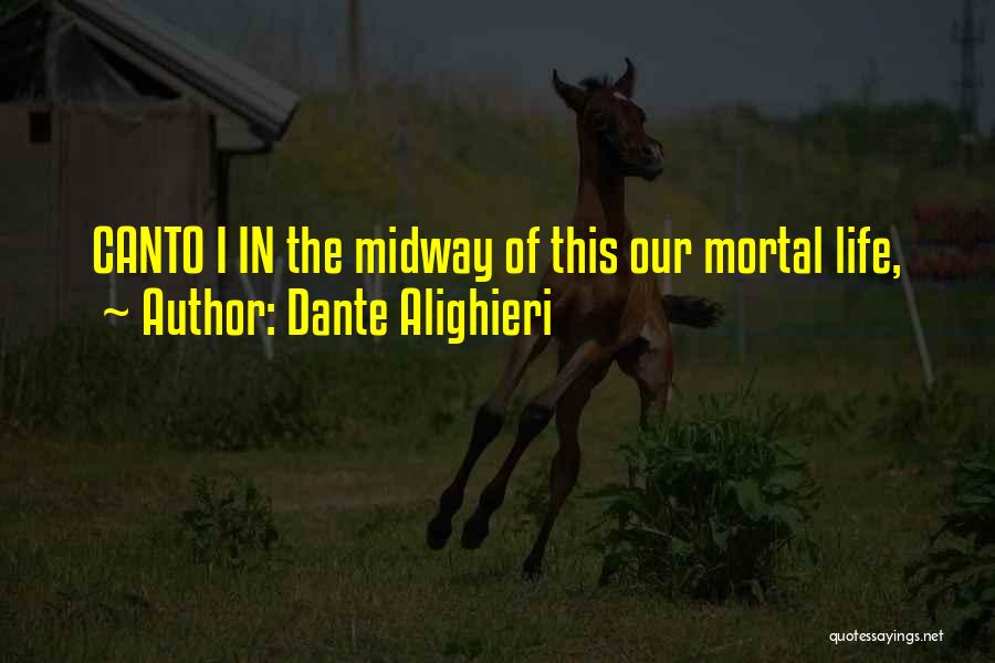 Canto Quotes By Dante Alighieri