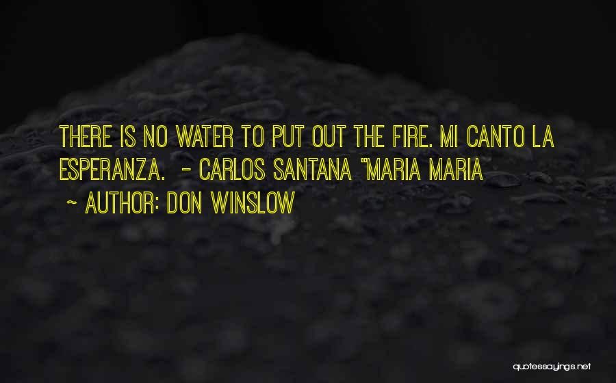 Canto Quotes By Don Winslow