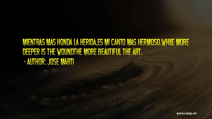 Canto Quotes By Jose Marti