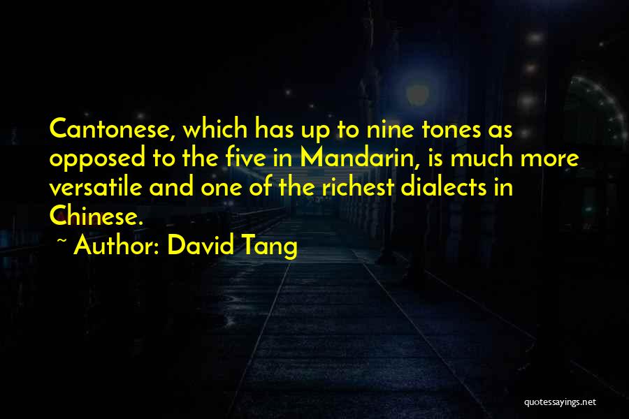 Cantonese Quotes By David Tang