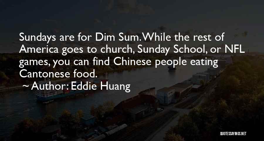 Cantonese Quotes By Eddie Huang