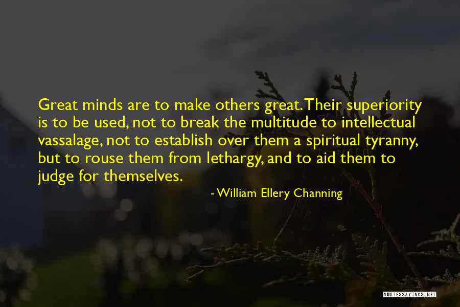 Cantour Quotes By William Ellery Channing Cantour Quotes By William Ellery Channing