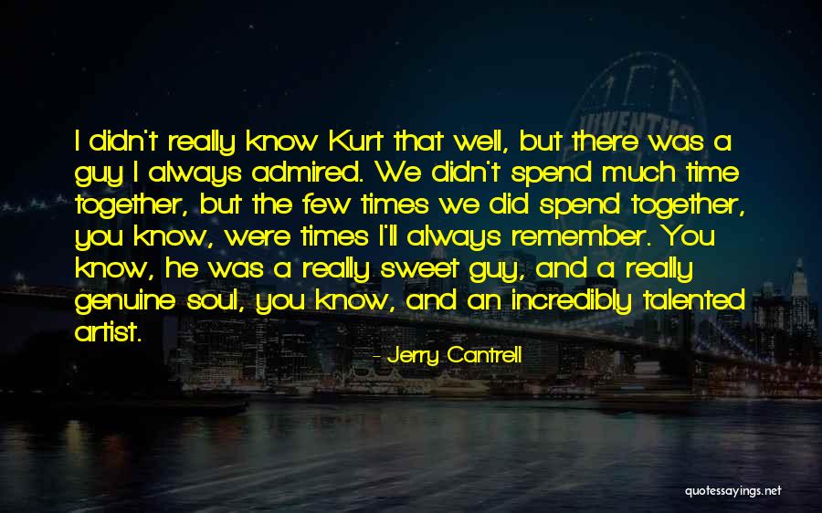 Cantrell Quotes By Jerry Cantrell Cantrell Quotes By Jerry Cantrell
