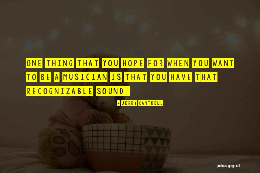 Cantrell Quotes By Jerry Cantrell Cantrell Quotes By Jerry Cantrell