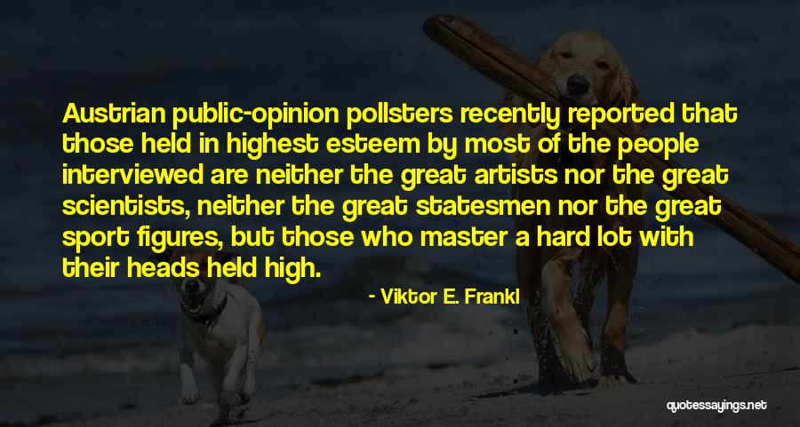 Cantrelle Cooke Quotes By Viktor E. Frankl Cantrelle Cooke Quotes By Viktor E. Frankl