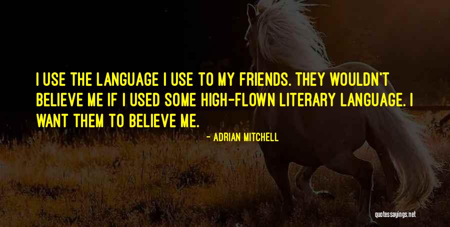 Cantuccio Bucuresti Quotes By Adrian Mitchell Cantuccio Bucuresti Quotes By Adrian Mitchell