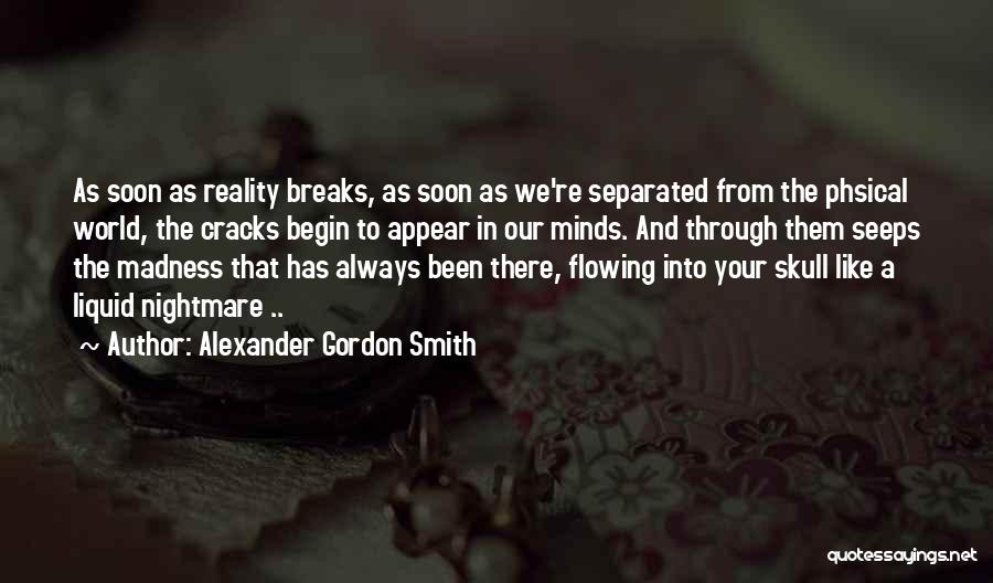 Cantus Fraggle Quotes By Alexander Gordon Smith