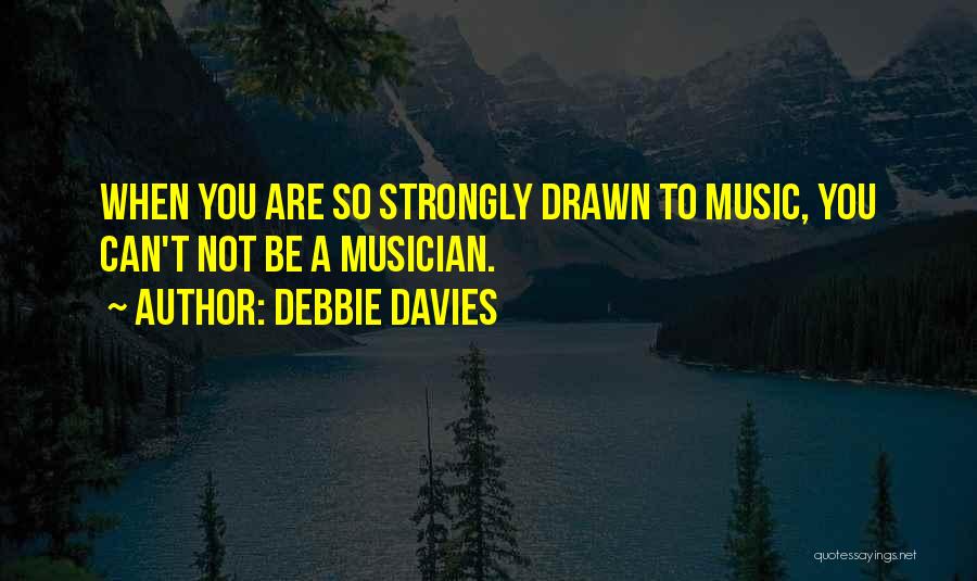 Cantus Fraggle Quotes By Debbie Davies