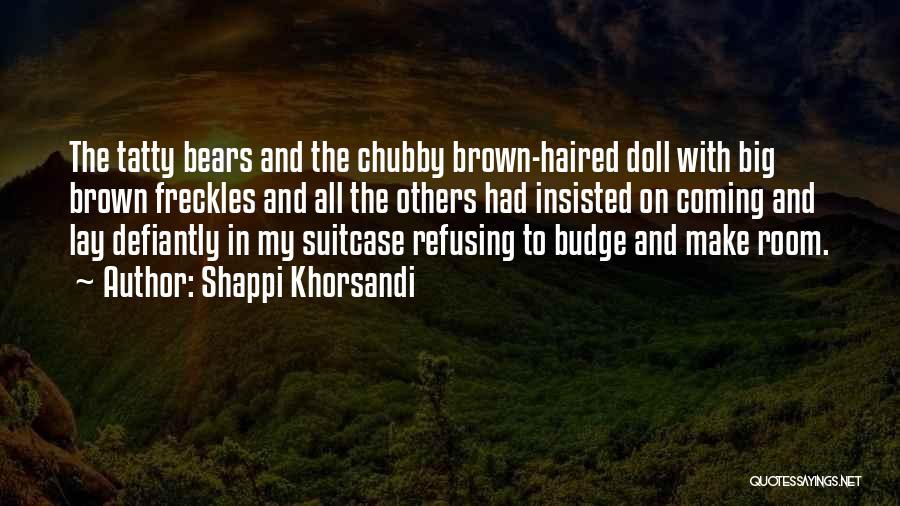 Cantus Fraggle Quotes By Shappi Khorsandi