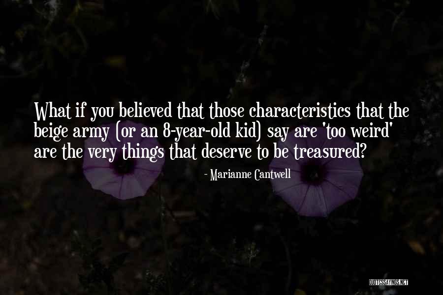 Cantwell Quotes By Marianne Cantwell Cantwell Quotes By Marianne Cantwell