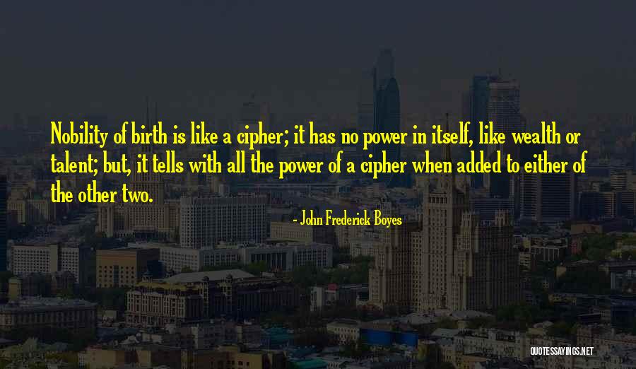Canuelas De Hierro Quotes By John Frederick Boyes Canuelas De Hierro Quotes By John Frederick Boyes