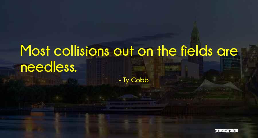 Canuelas De Hierro Quotes By Ty Cobb Canuelas De Hierro Quotes By Ty Cobb