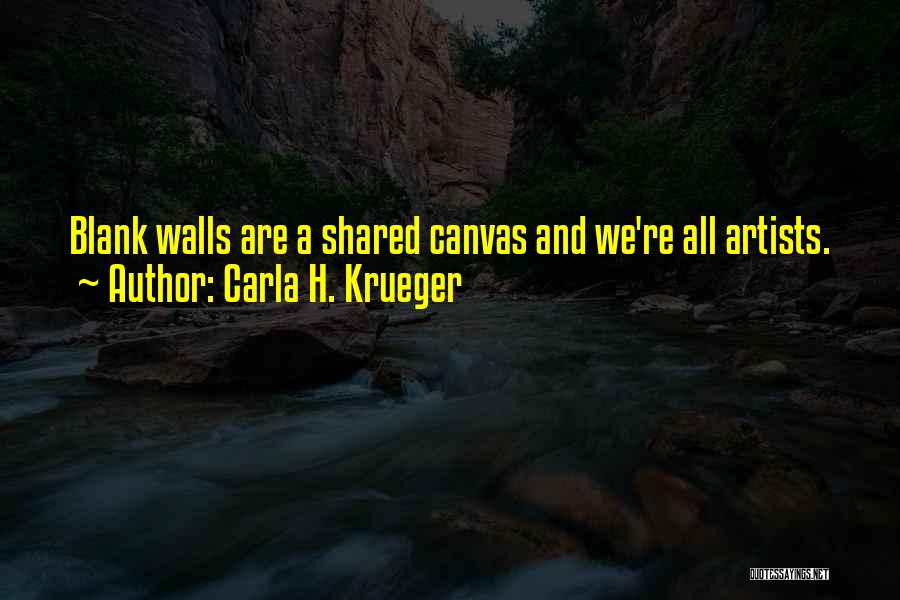 Canvas Art And Quotes By Carla H. Krueger