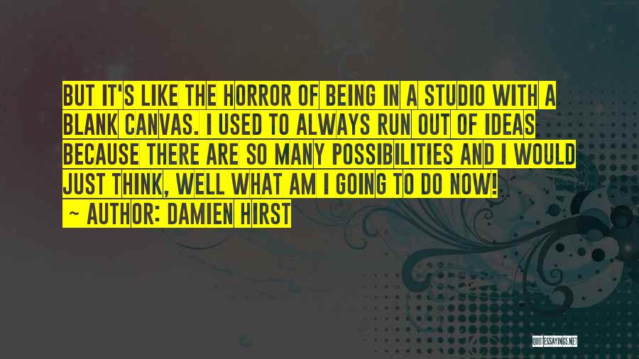 Canvas Ideas Quotes By Damien Hirst