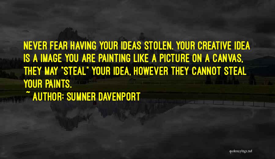 Canvas Ideas Quotes By Sumner Davenport