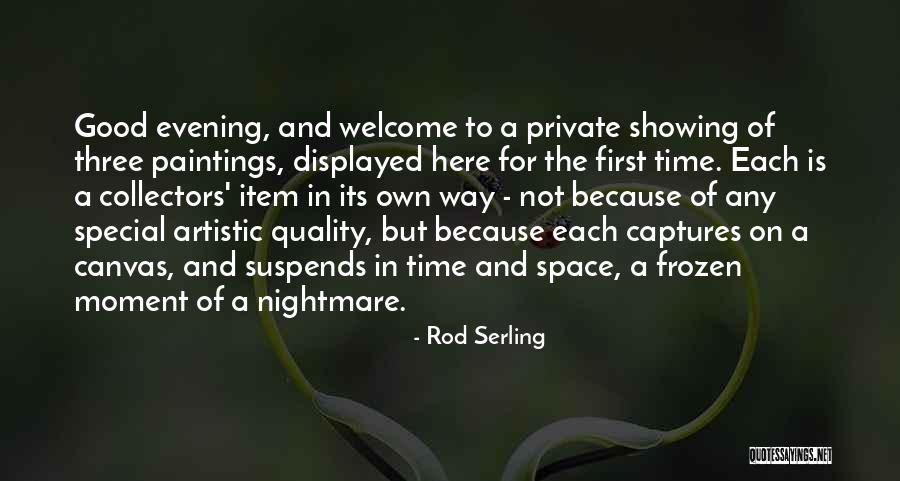 Canvas Of Time Quotes By Rod Serling Canvas Of Time Quotes By Rod Serling