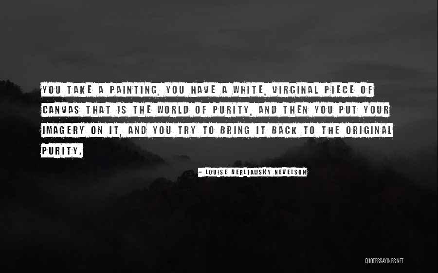 Canvas Painting Of Quotes By Louise Berliawsky Nevelson Canvas Painting Of Quotes By Louise Berliawsky Nevelson